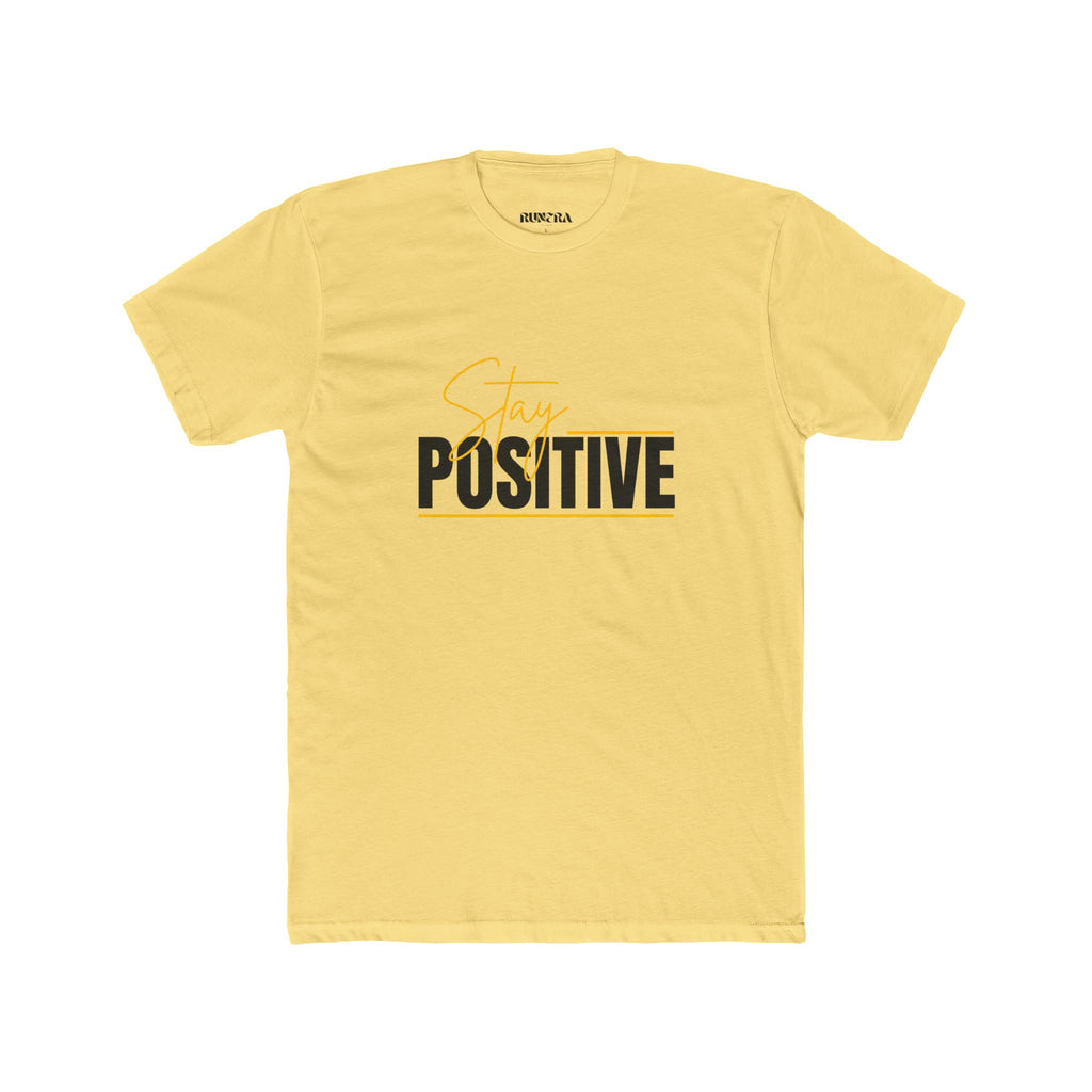 Stay Positive Unisex Cotton Crew Tee, Motivational T-Shirt, Casual Wear, Gift for Friends, Uplifting Apparel