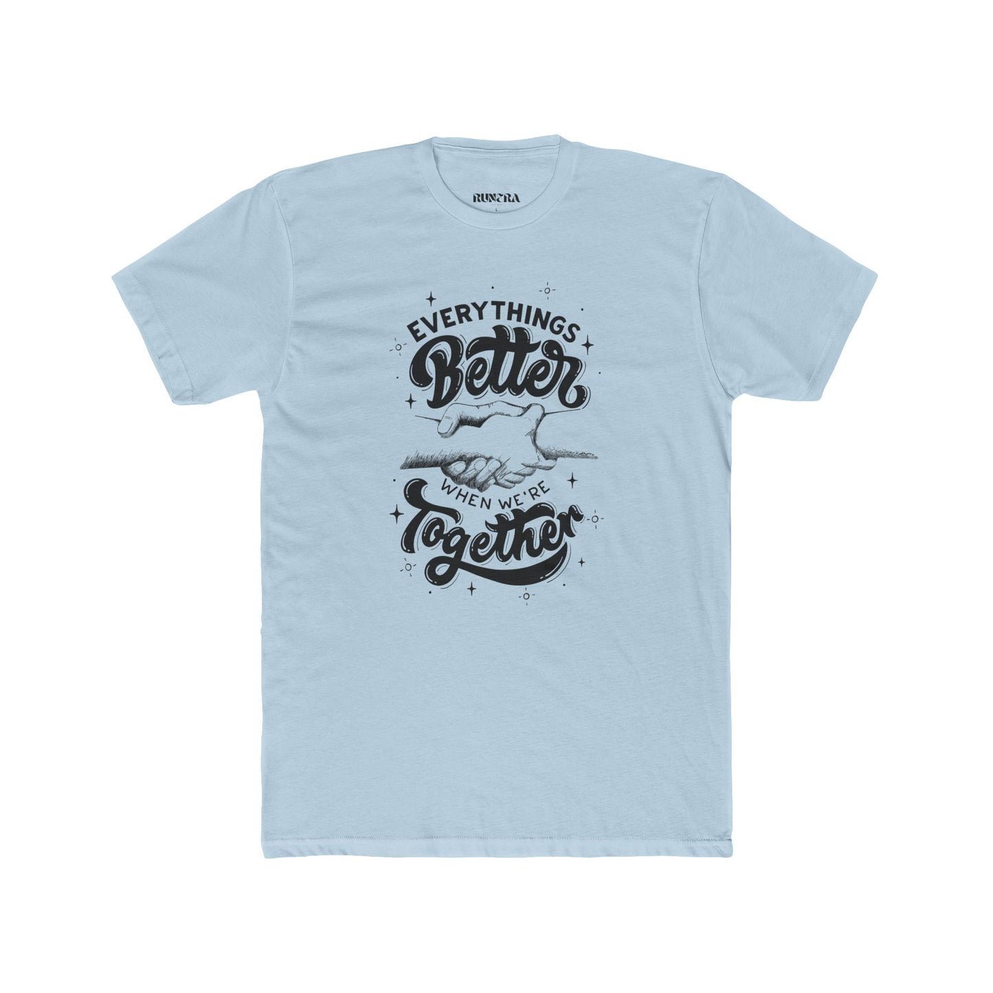 Everything's Better Together Unisex Cotton Crew Tee, Casual T-shirt, Gift for Friends, Family Reunion Shirt, Inspirational Tops