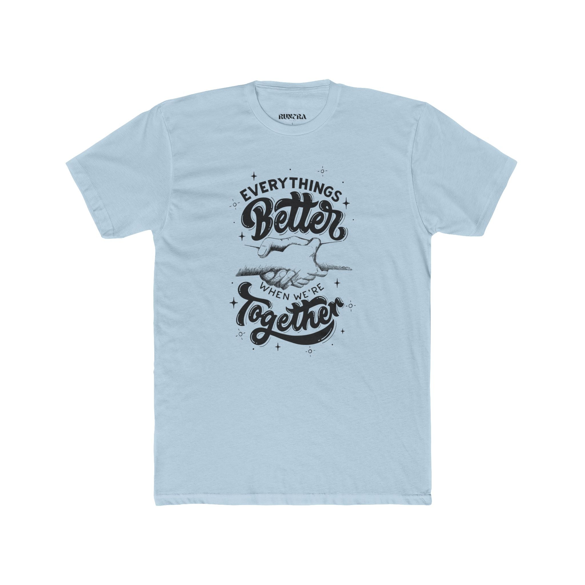 Everything's Better Together Unisex Cotton Crew Tee, Casual T-shirt, Gift for Friends, Family Reunion Shirt, Inspirational Tops