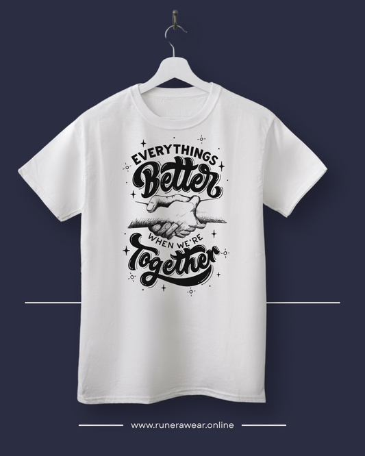 Everything's Better Together Unisex Cotton Crew Tee, Casual T-shirt, Gift for Friends, Family Reunion Shirt, Inspirational Tops