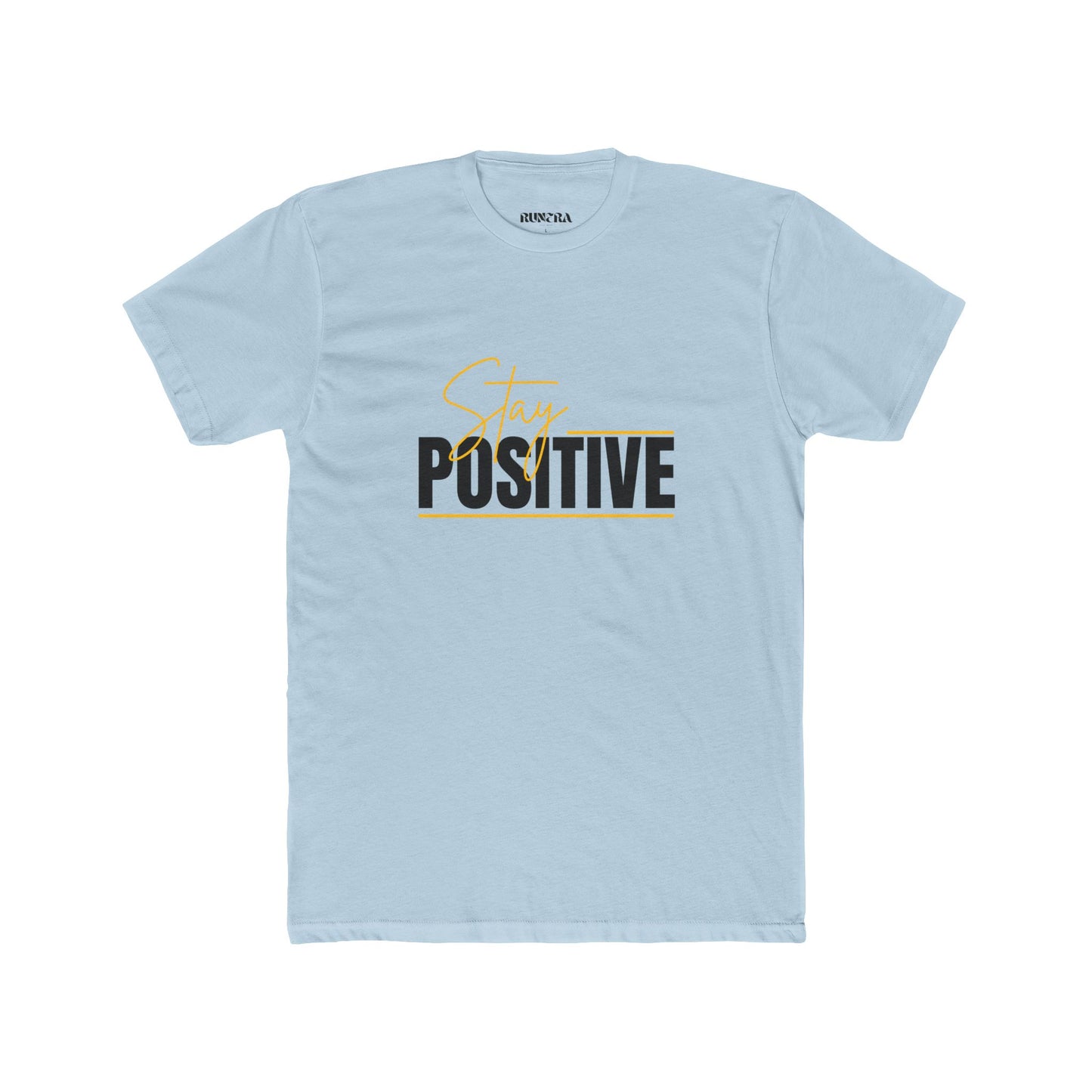 Stay Positive Unisex Cotton Crew Tee, Motivational T-Shirt, Casual Wear, Gift for Friends, Uplifting Apparel