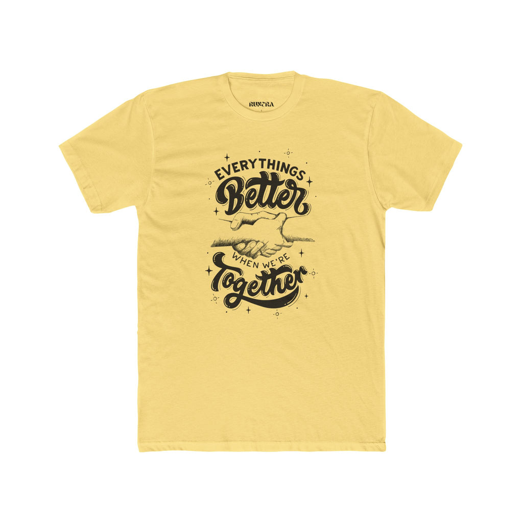 Everything's Better Together Unisex Cotton Crew Tee, Casual T-shirt, Gift for Friends, Family Reunion Shirt, Inspirational Tops